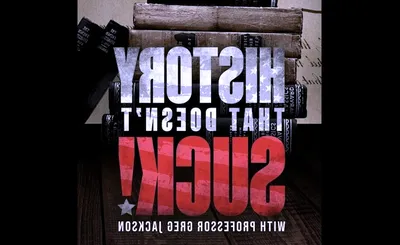 History That Doesn't Suck